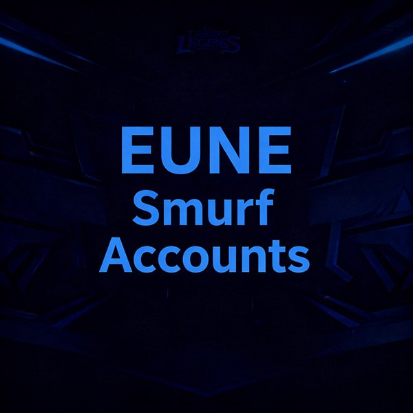 EUNE LoL Smurf Accounts